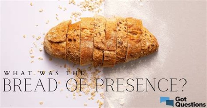 What was the bread of the Presence?