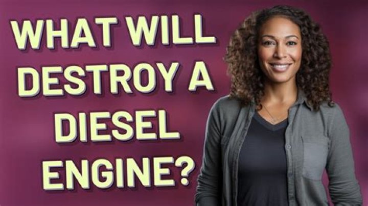 What will destroy a diesel engine?