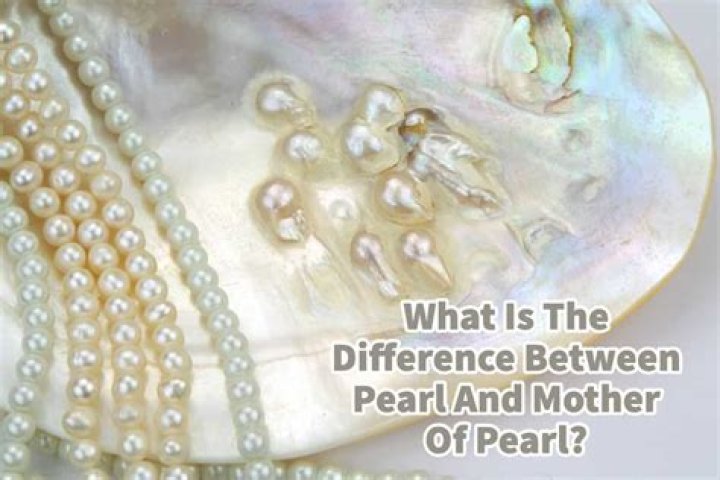 What's the difference between mother of pearl and pearl?