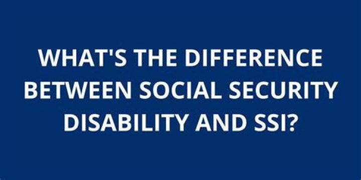 What's the difference between Social Security Disability and SSI?