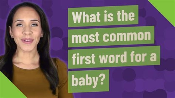 What's the most common first word for a baby?