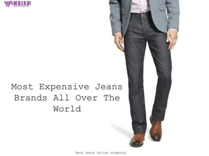 Whats the most expensive jeans?