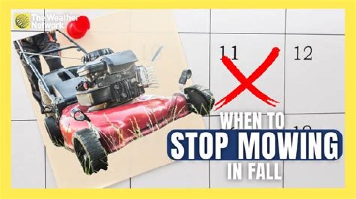 When should you stop cutting your lawn?