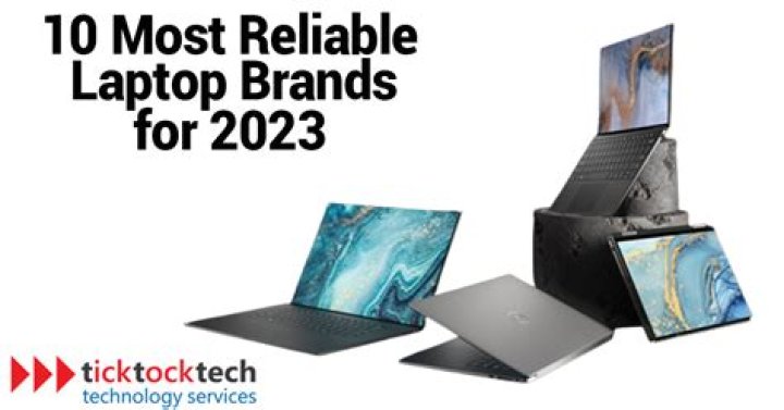 Which brand of laptop is most reliable?