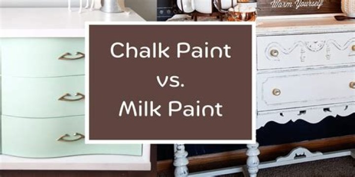 Which is better chalk paint or milk paint?