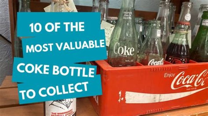 Which soda bottle is most valuable?