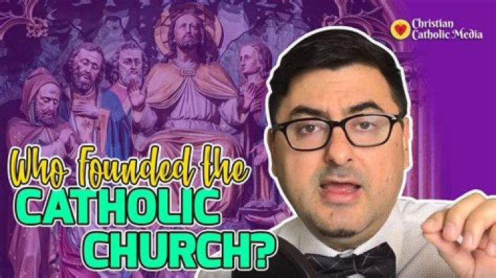Who founded Catholic Church?