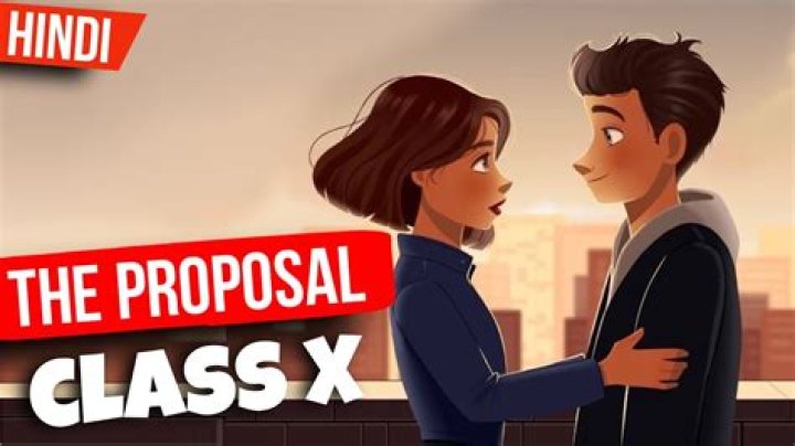 Who has written The Proposal Class 10?