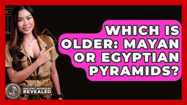Who is older Mayan or Egyptian?