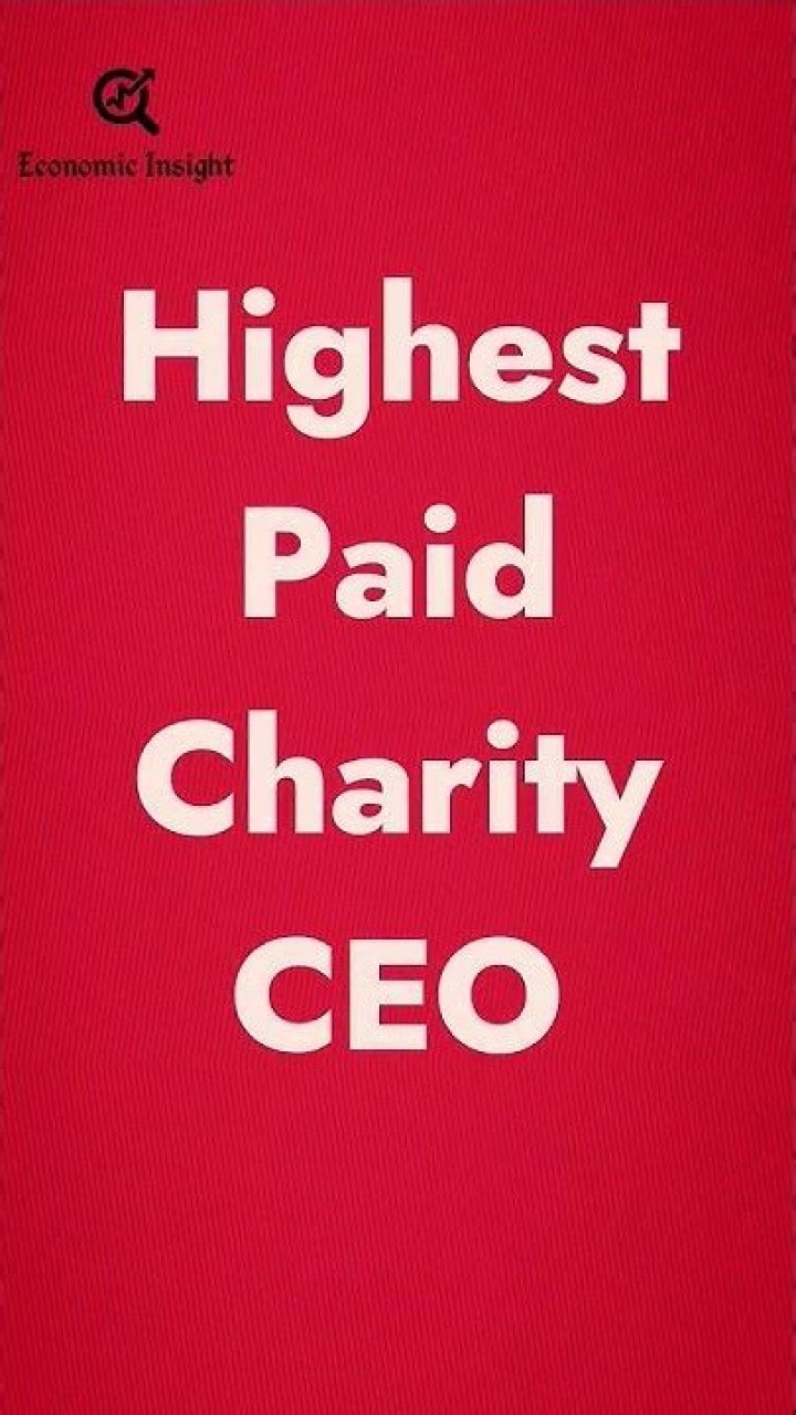 Who is the highest paid charity CEO?