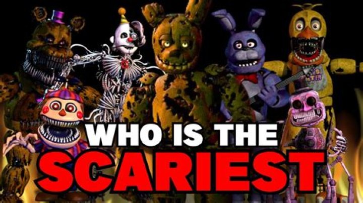 Who is the scariest FNAF animatronic?