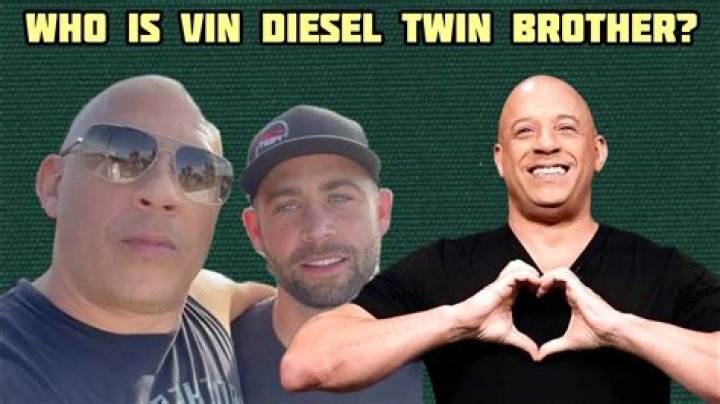 Who is Vin Diesel's twin?