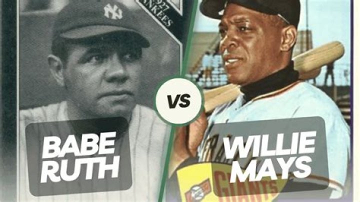 Who was better Willie Mays or Babe Ruth?
