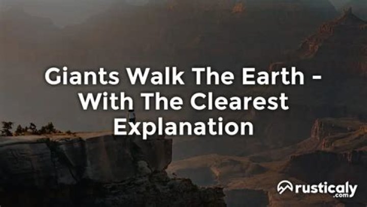 Who was the first giant on earth?
