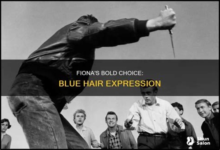 Why did Fiona dye her hair blue?