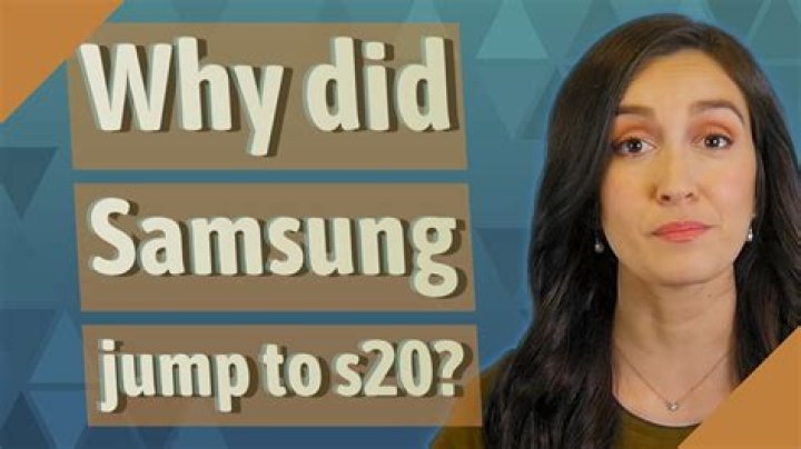 Why did Samsung jump to S20?