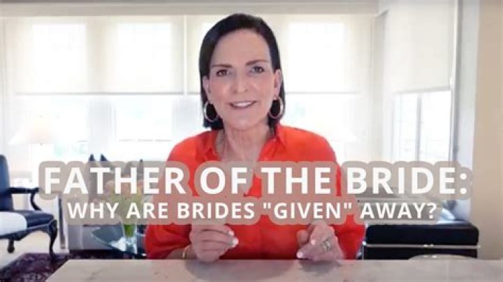 Why do fathers give away the bride?