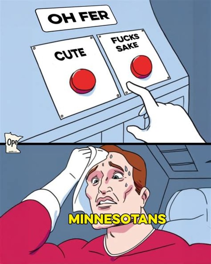 Why do Minnesotans say for cute?