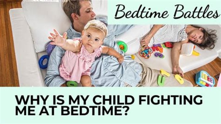 Why do toddlers fight bedtime?