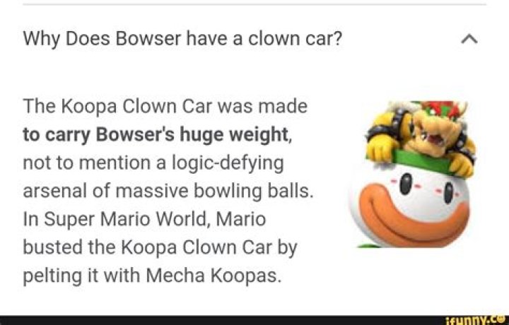 Why Does Bowser have a clown car?