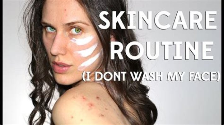 Why does my face look better when I don't wash it?