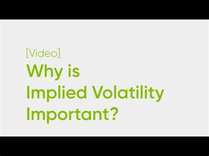 Why is implied volatility important?