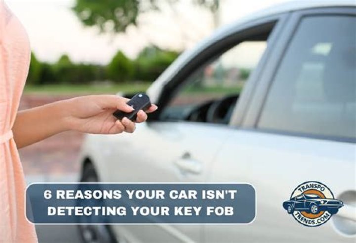 Why is my car not detecting my key fob?