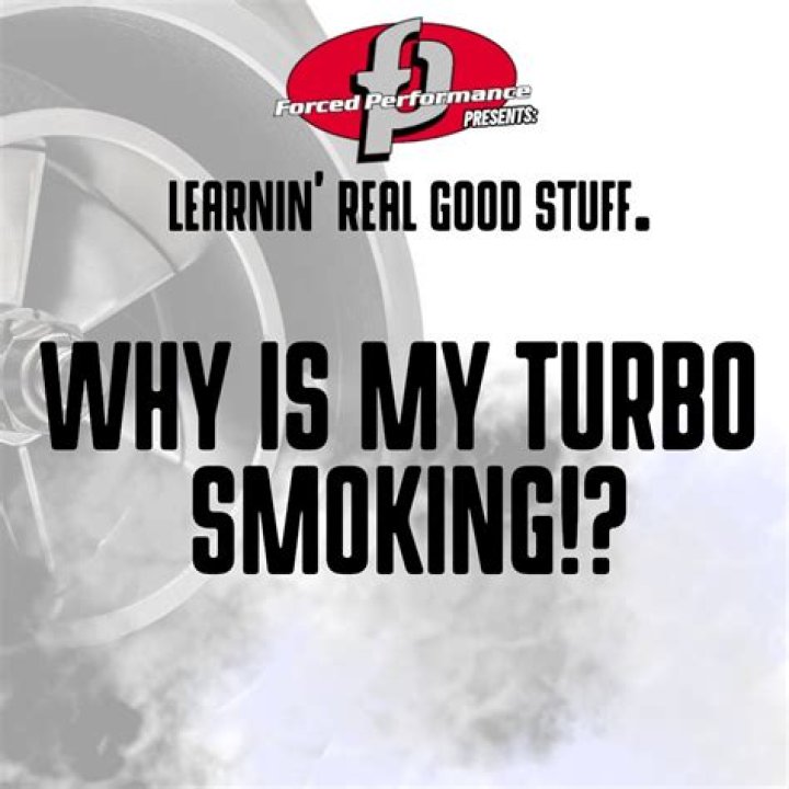 Why is my turbo smoking?