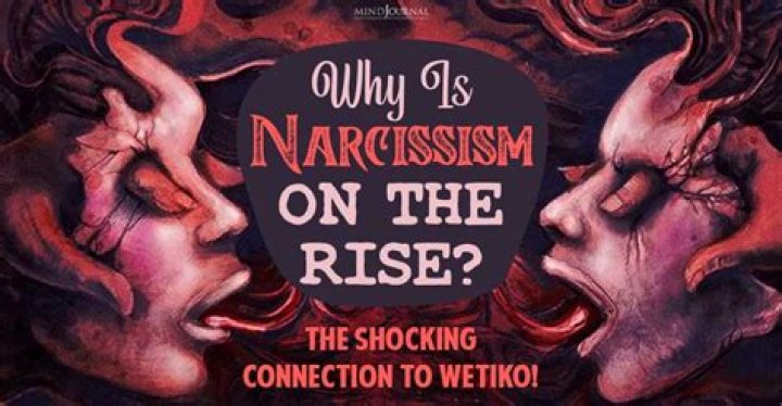 Why is narcissism on the rise?